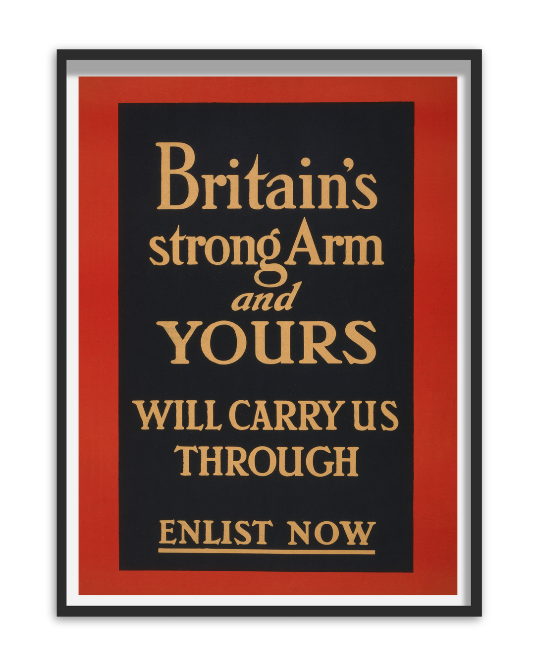 Britain's strong arm and yours will carry us through | British World War One Recruitment Poster Posters, Prints, & Visual Artwork Hampshire Prints A5