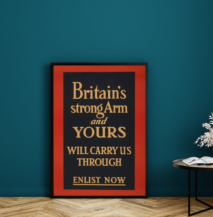 Britain's strong arm and yours will carry us through | British World War One Recruitment Poster Posters, Prints, & Visual Artwork Hampshire Prints A3