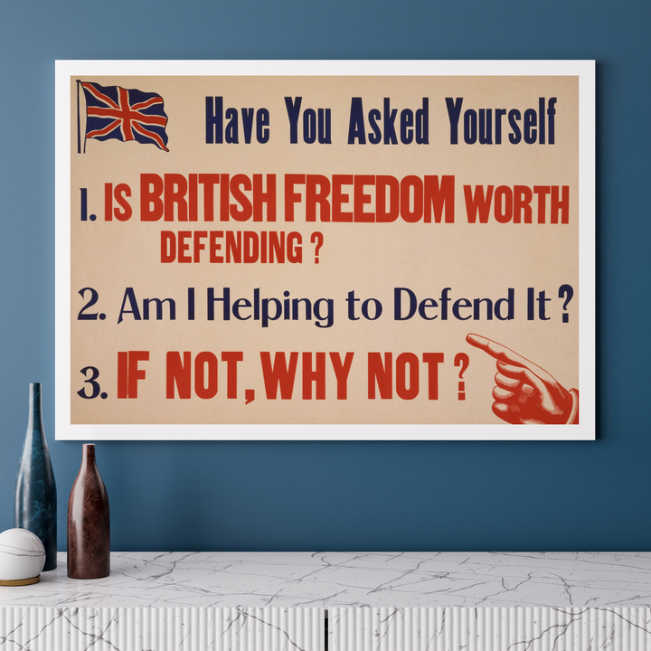 Have you asked yourself is British freedom worth defending? | British World War One Recruitment Poster Posters, Prints, & Visual Artwork Hampshire Prints A3