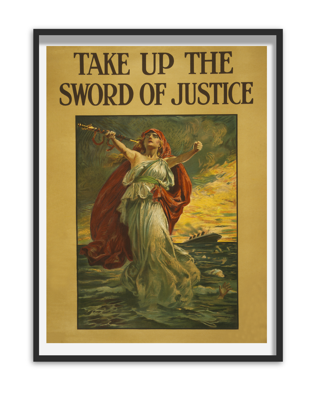 Take up the Sword of Justice | World War One Recruitment Poster Posters, Prints, & Visual Artwork Hampshire Prints A5