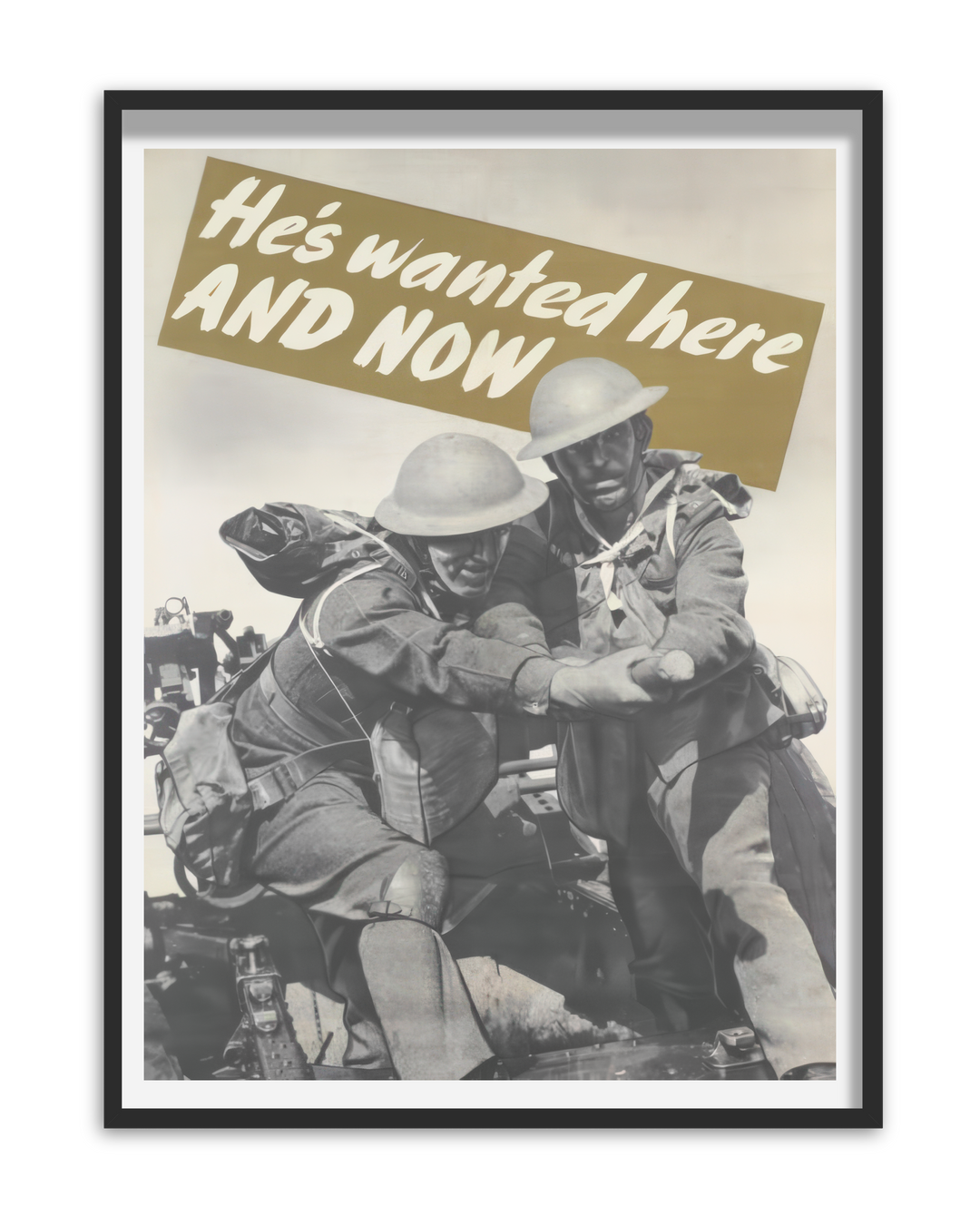 He's wanted here and now! | World War Two Recruitment Poster Posters, Prints, & Visual Artwork Hampshire Prints A5