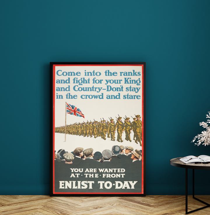 Come into the Ranks you are wanted at the front enlist to-day | World War One Recruitment Poster Posters, Prints, & Visual Artwork Hampshire Prints A3
