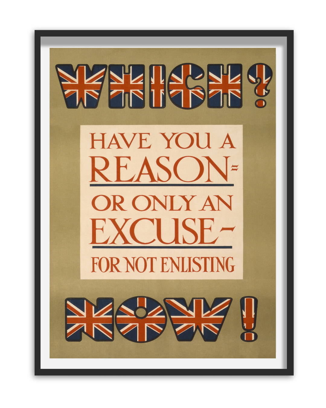 Which Have You? A Reason or Only an Excuse for Not Enlisting? | World War One Recruitment Poster Posters, Prints, & Visual Artwork Hampshire Prints
