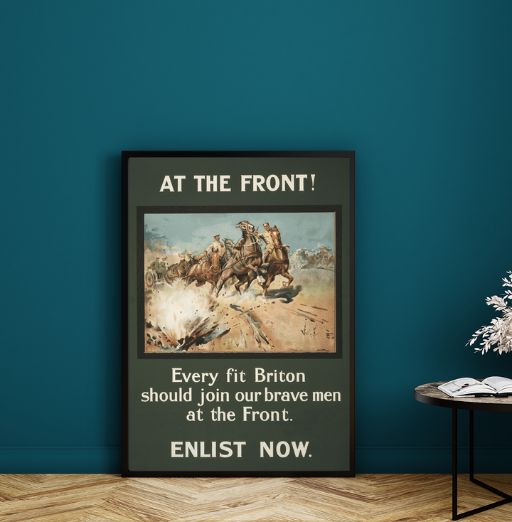 At the Front Every Fit Briton Should Join Our Brave Men at the Front Enlist | World War One Recruitment Poster Posters, Prints, & Visual Artwork Hampshire Prints